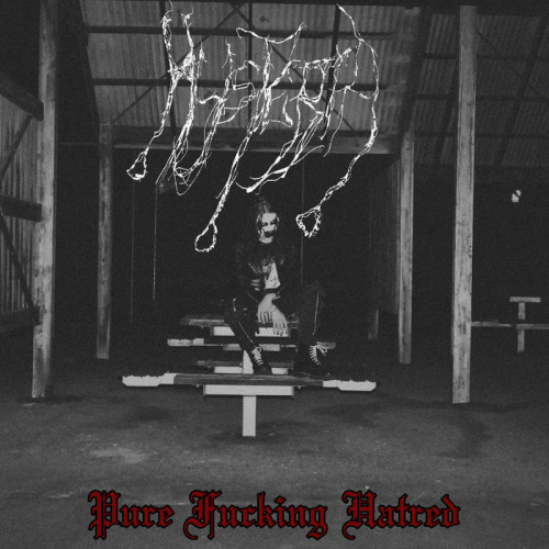 Hysteria (AUS) : Pure Fucking Hatred